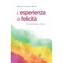 L'esperienza di felicità -...